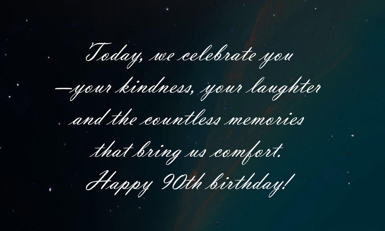 90 Birthday Wishes