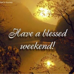 Inspiration Weekend Blessings