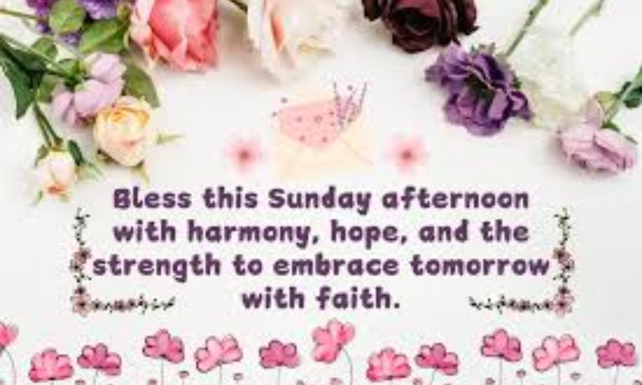 Sunday Afternoon Blessings