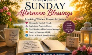 Sunday Afternoon Blessings