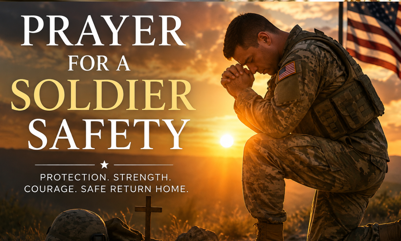 Main Keyword prayer for a soldier safety